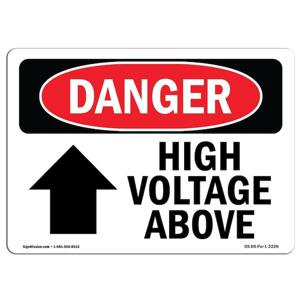 Safety Sign, OSHA Danger, 3.5" Height, 5" Width, High Voltage Above, Landscape, 10PK